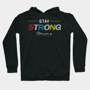 Stay Strong Hoodie